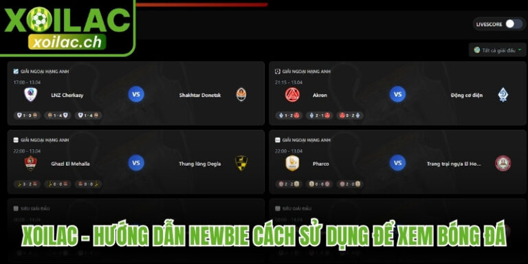xoilac 26 - Xoilac - Hướng Dẫn Newbie Cách Sử Dụng Để Xem Bóng Đá